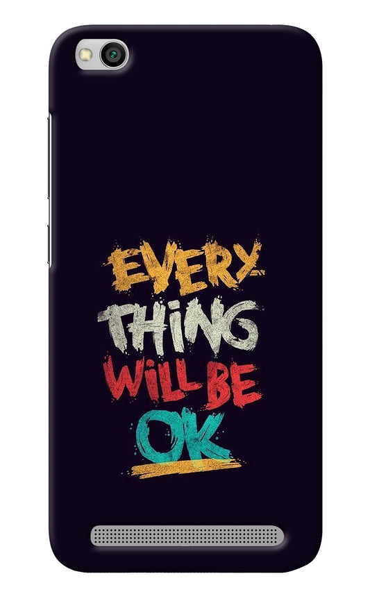 Everything Will Be Ok Redmi 5A Back Cover