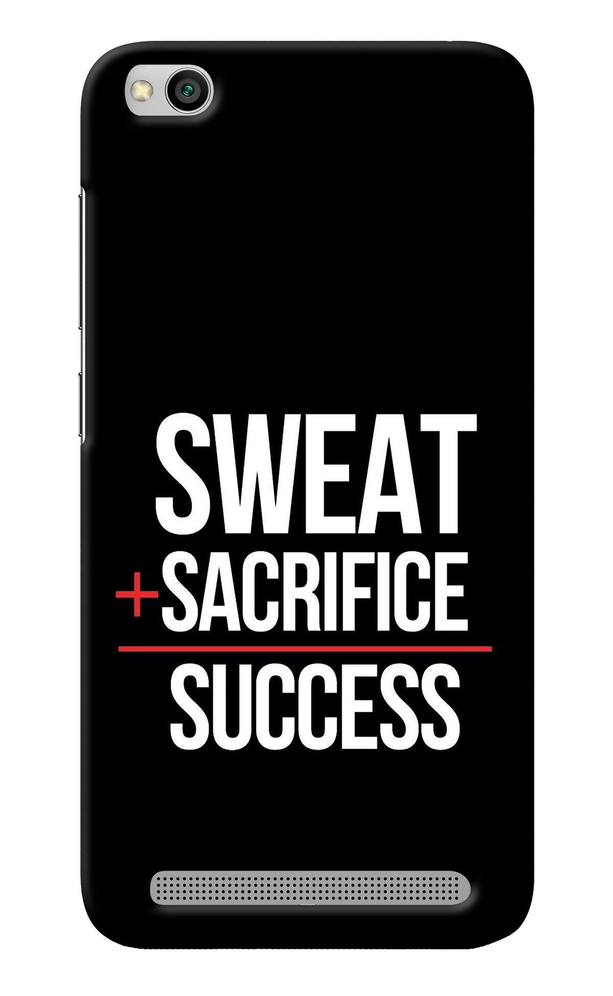 Sweat Sacrifice Success Redmi 5A Back Cover