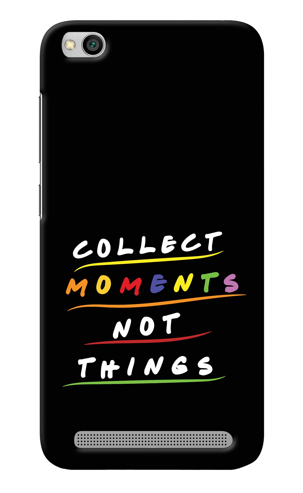 Collect Moments Not Things Redmi 5A Back Cover