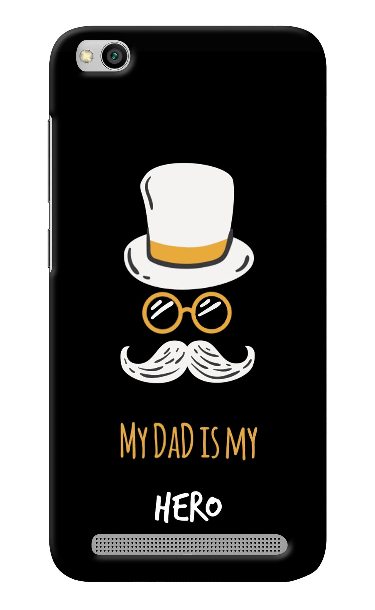 My Dad Is My Hero Redmi 5A Back Cover