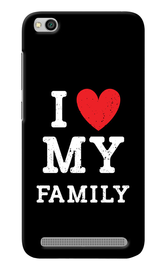 I Love My Family Redmi 5A Back Cover