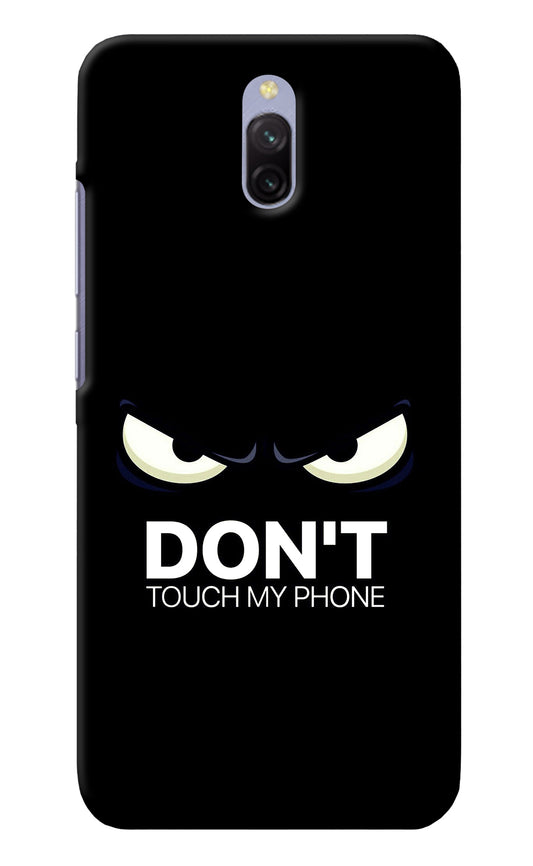 Don'T Touch My Phone Redmi 8A Dual Back Cover