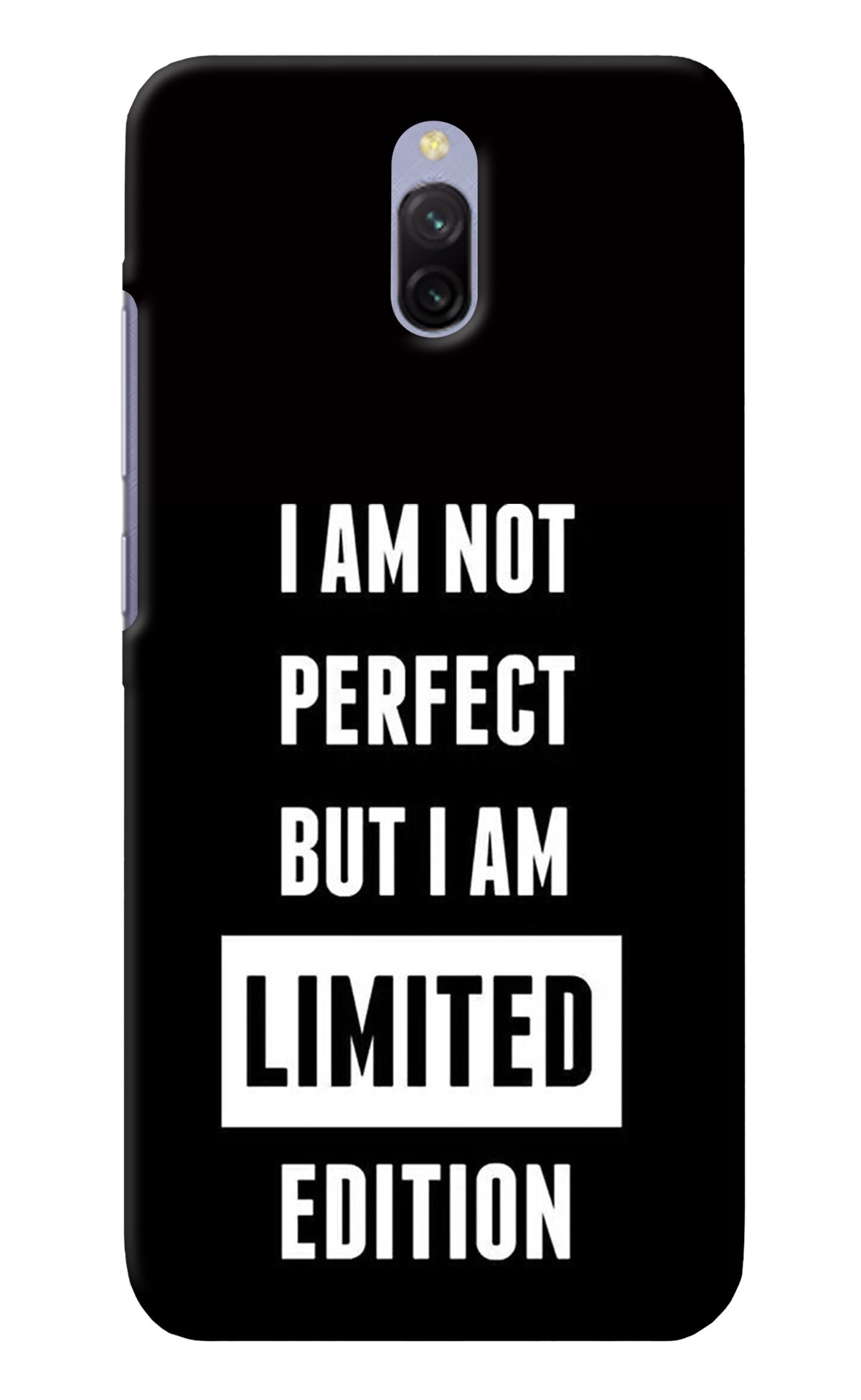 I Am Not Perfect But I Am Limited Edition Redmi 8A Dual Back Cover