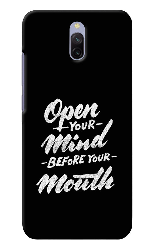 Open Your Mind Before Your Mouth Redmi 8A Dual Back Cover