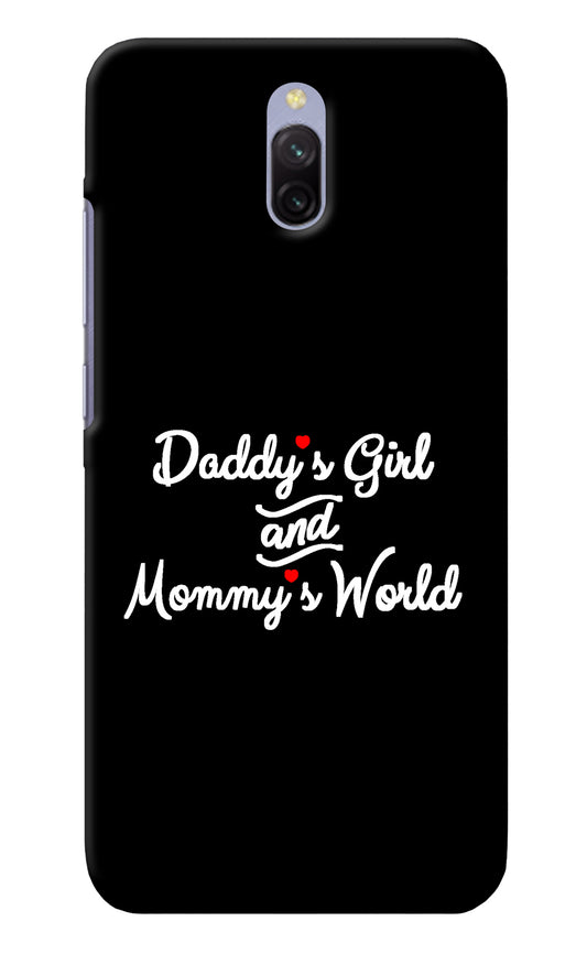 Daddy's Girl and Mommy's World Redmi 8A Dual Back Cover