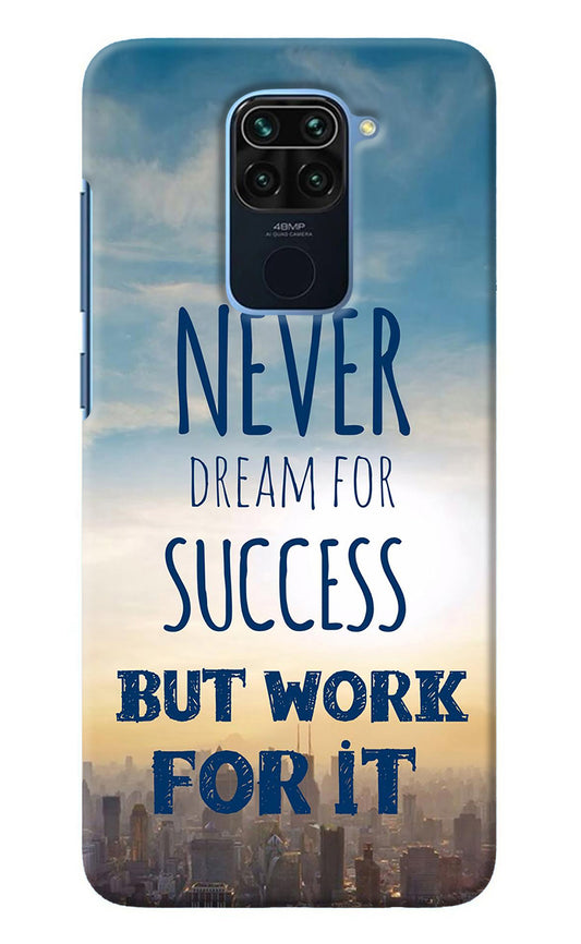 Never Dream For Success But Work For It Redmi Note 9 Back Cover