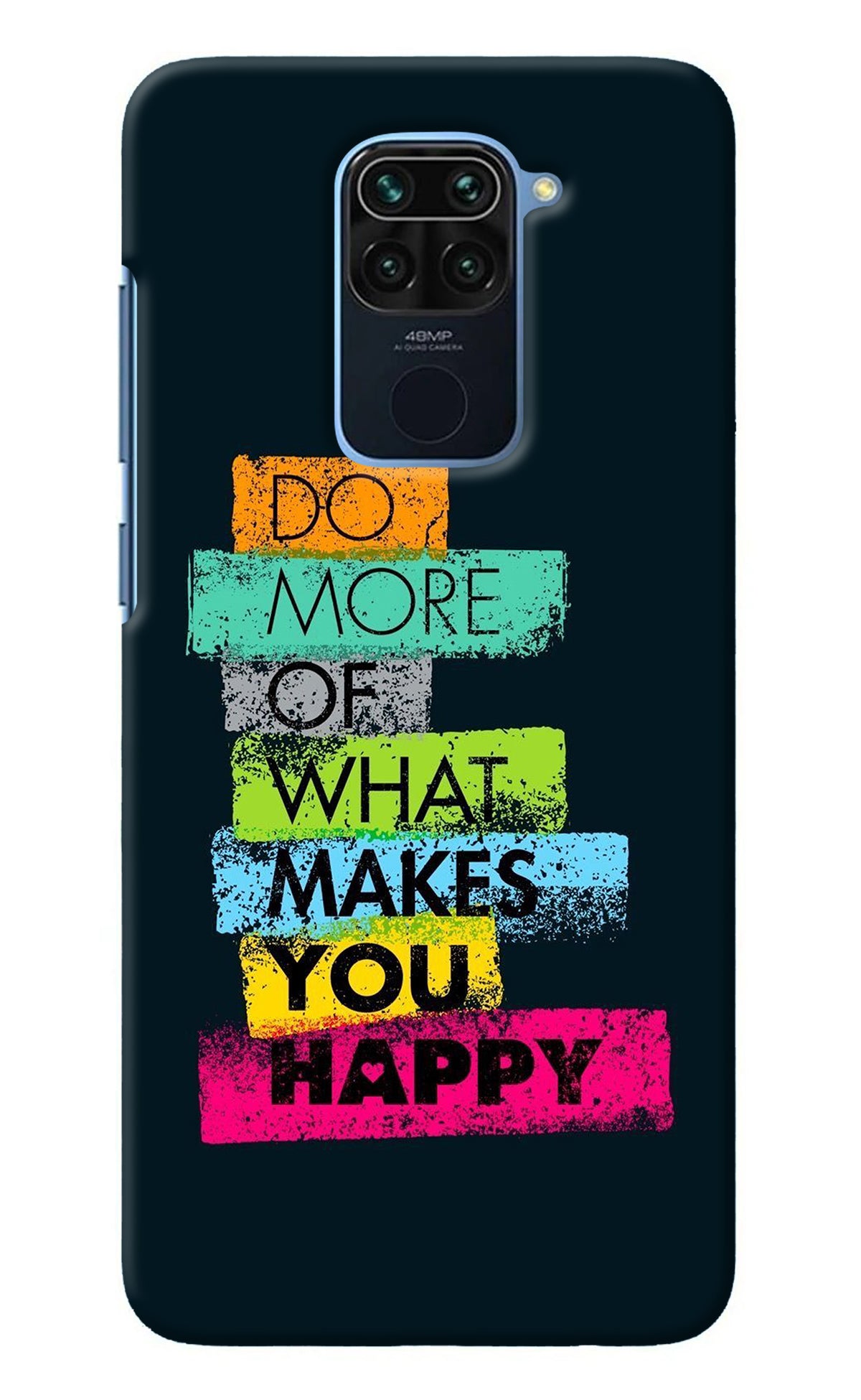 Do More Of What Makes You Happy Redmi Note 9 Back Cover