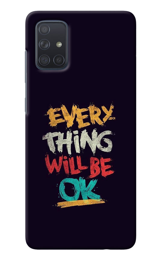 Everything Will Be Ok Samsung A71 Back Cover