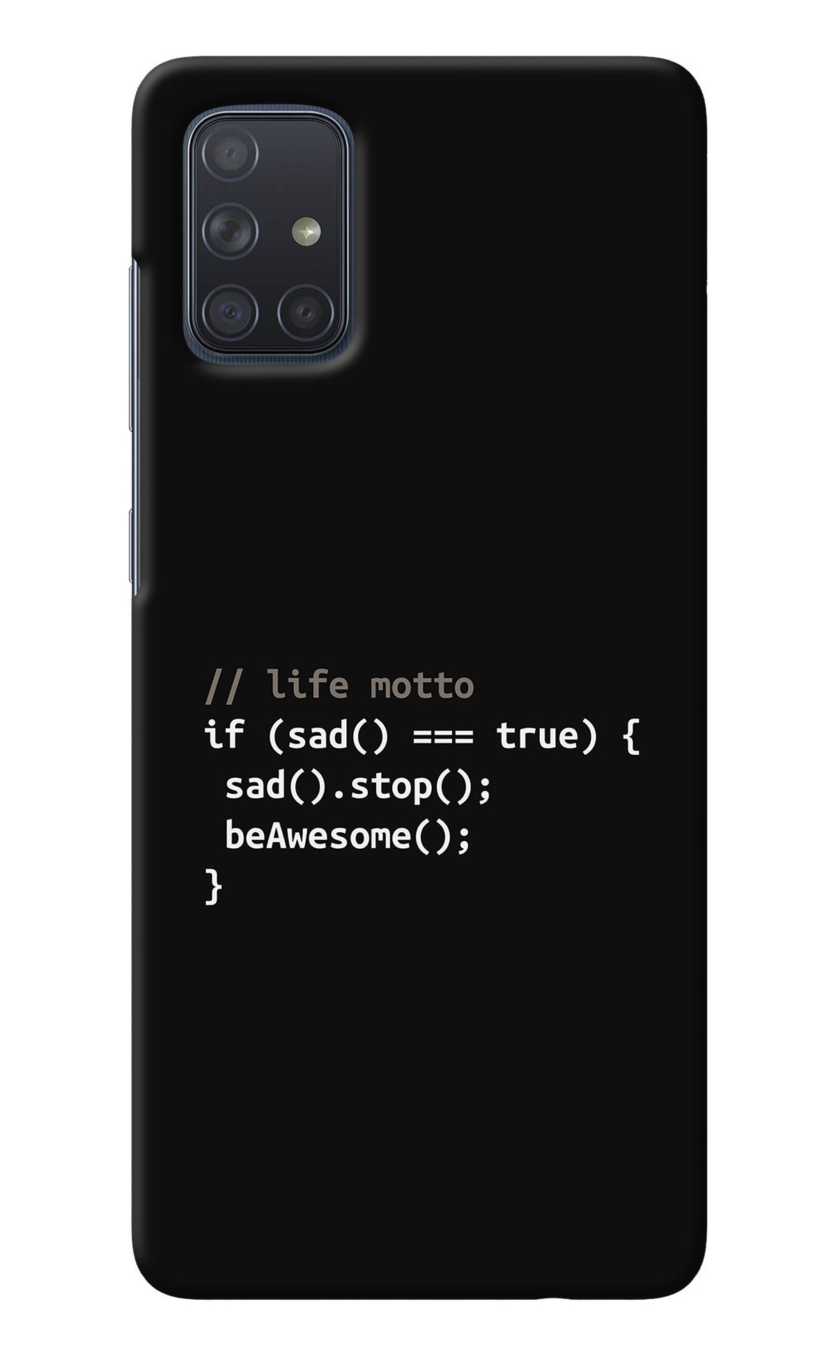 Life Motto Code Samsung A71 Back Cover