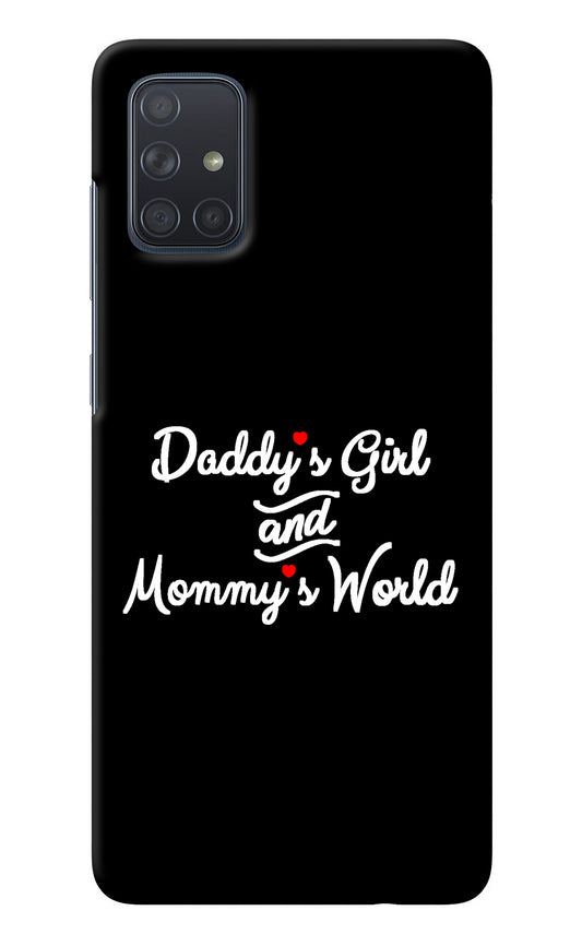Daddy's Girl and Mommy's World Samsung A71 Back Cover