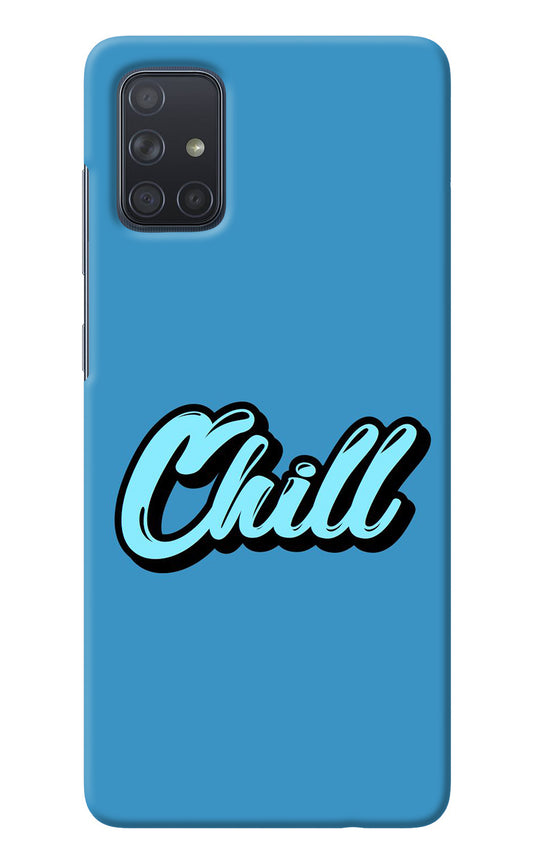 Chill Samsung A71 Back Cover