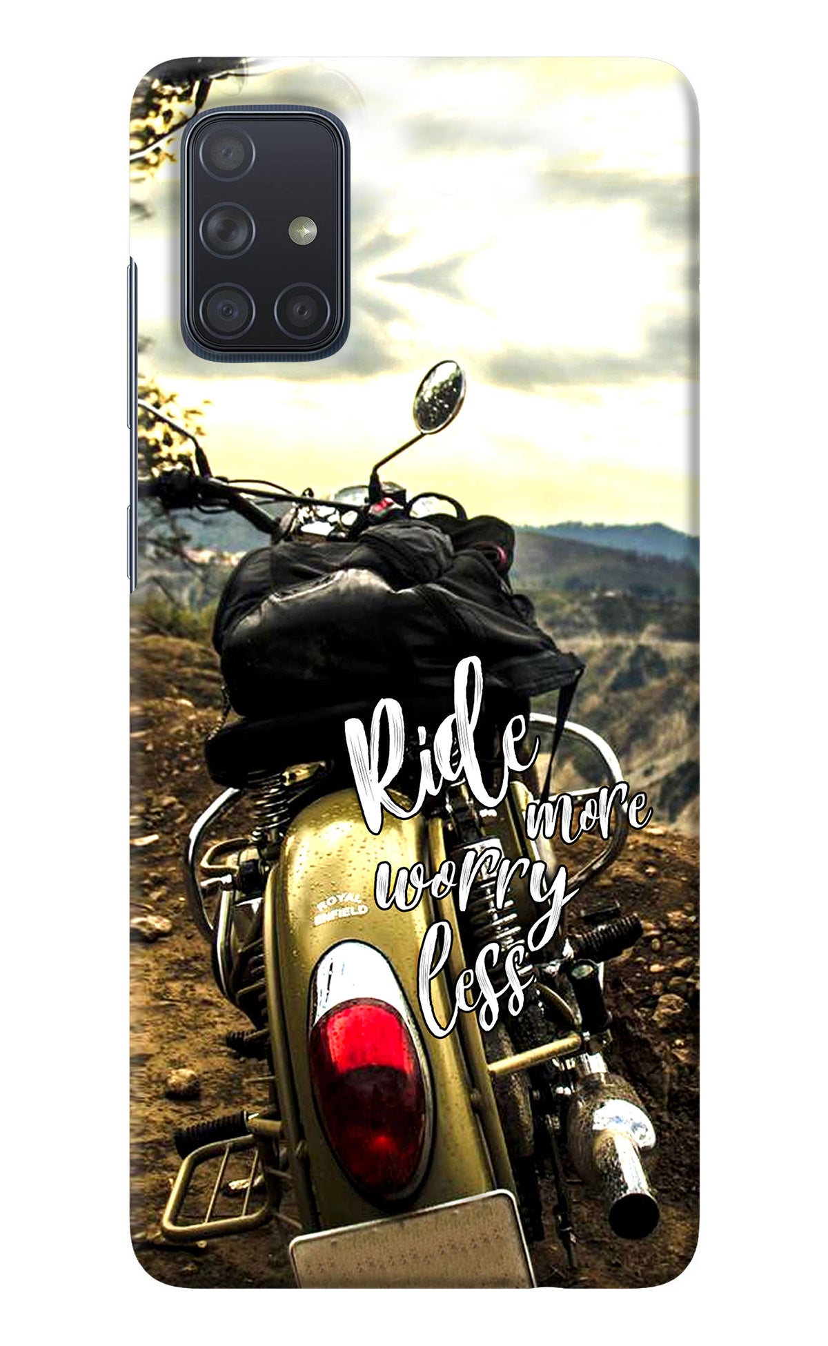 Ride More Worry Less Samsung A71 Back Cover