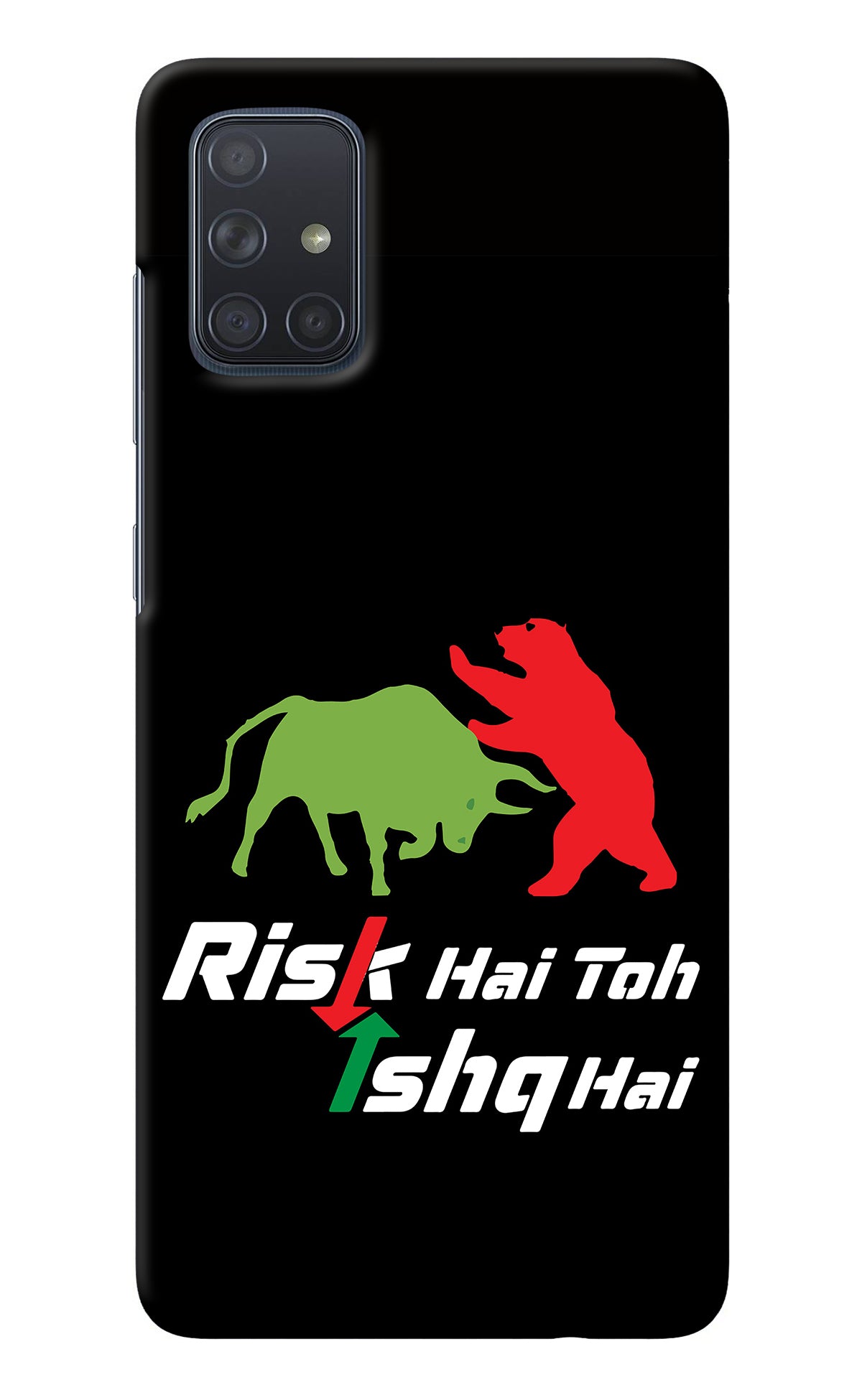 Risk Hai Toh Ishq Hai Samsung A71 Back Cover