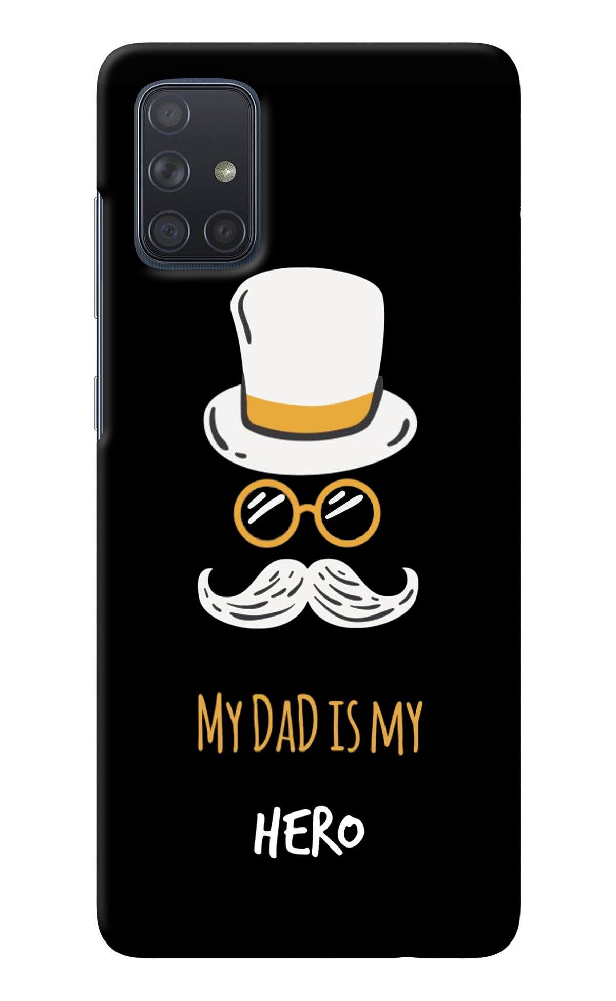 My Dad Is My Hero Samsung A71 Back Cover