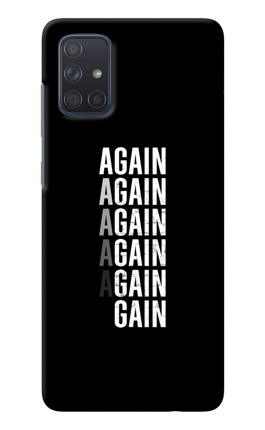 Again Again Gain Samsung A71 Back Cover