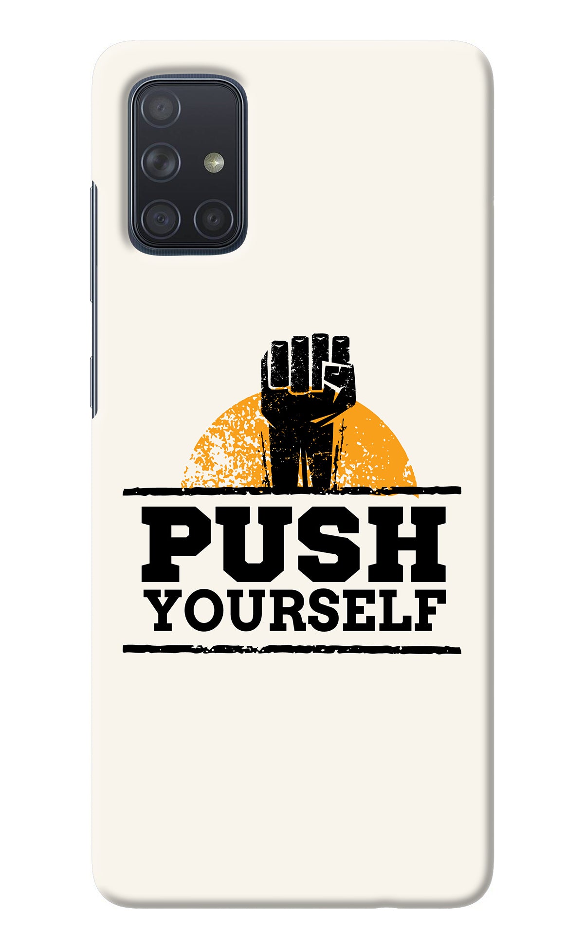 Push Yourself Samsung A71 Back Cover