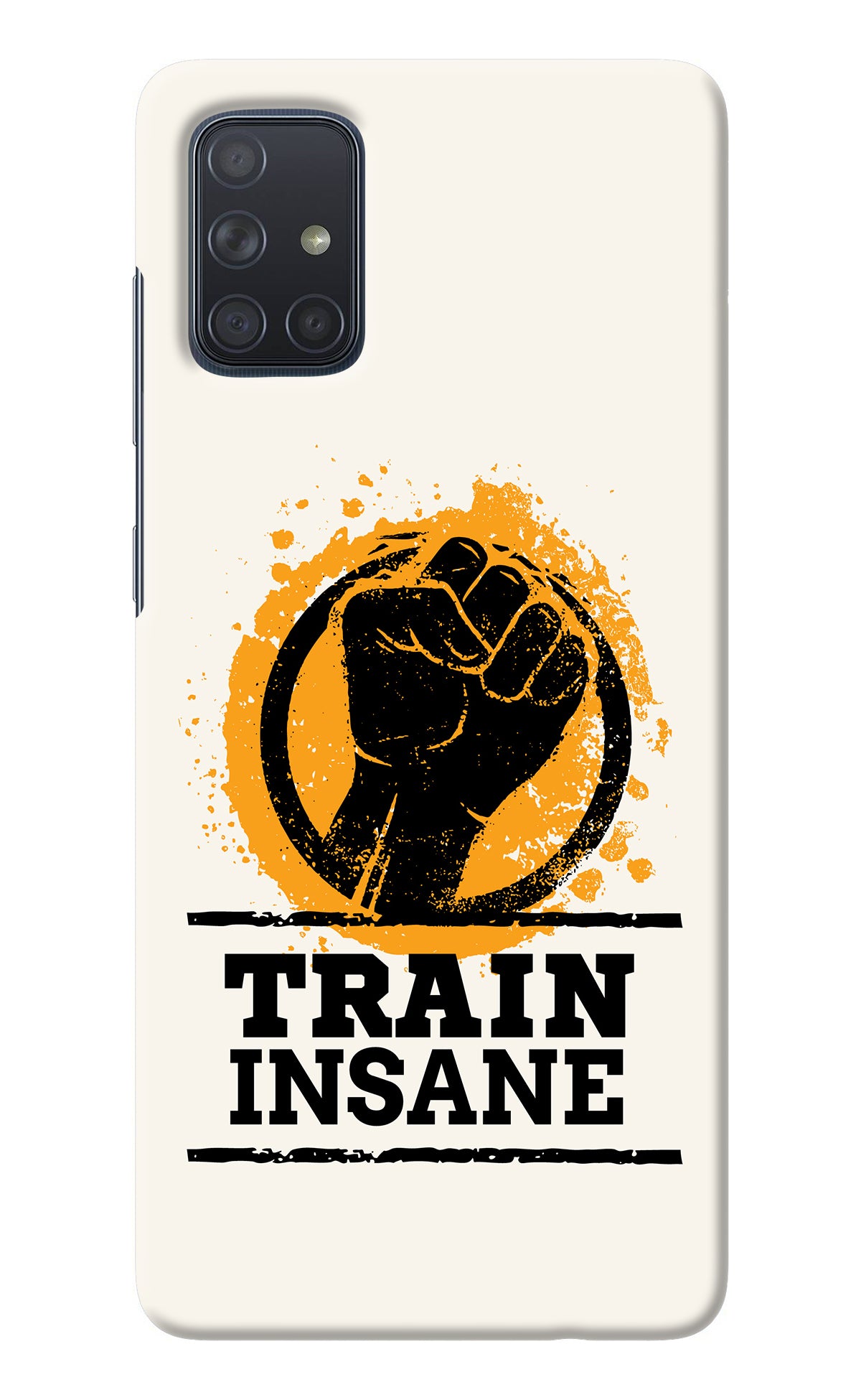 Train Insane Samsung A71 Back Cover