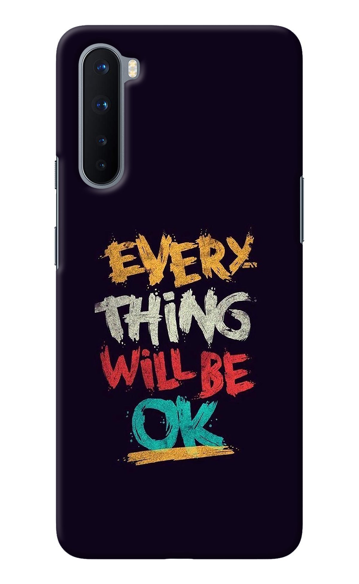 Everything Will Be Ok Oneplus Nord Back Cover