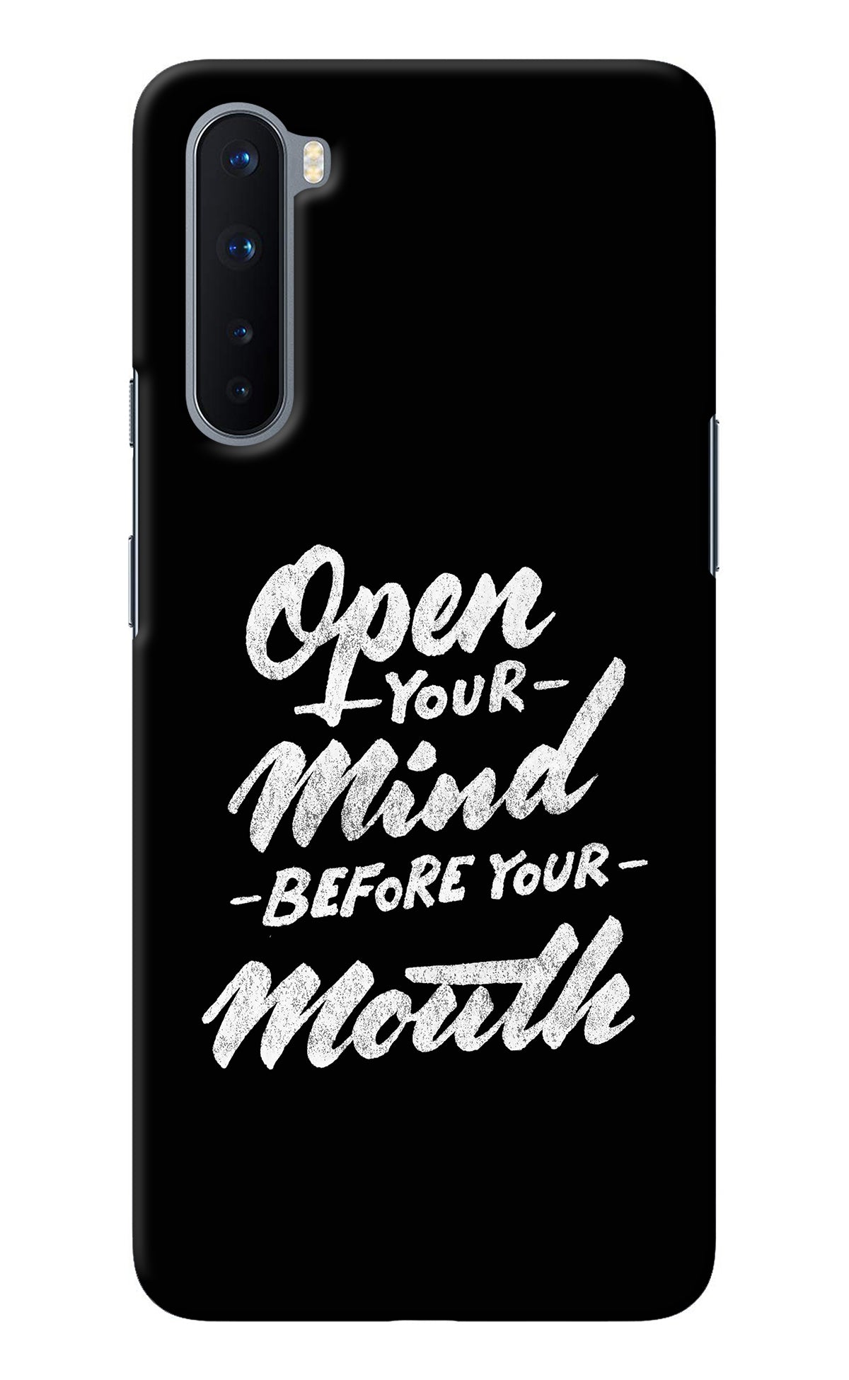 Open Your Mind Before Your Mouth Oneplus Nord Back Cover