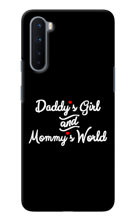 Daddy's Girl and Mommy's World Oneplus Nord Back Cover
