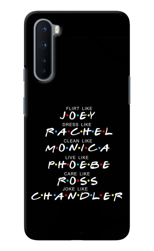 FRIENDS Character Oneplus Nord Back Cover