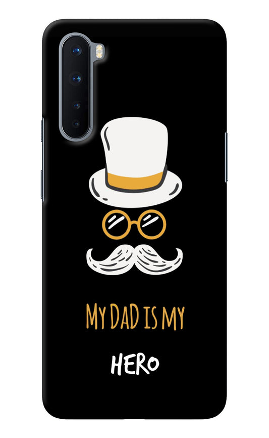 My Dad Is My Hero Oneplus Nord Back Cover