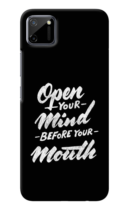 Open Your Mind Before Your Mouth Realme C11 2020 Back Cover