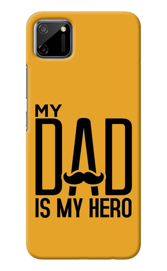 My Dad Is My Hero Realme C11 2020 Back Cover