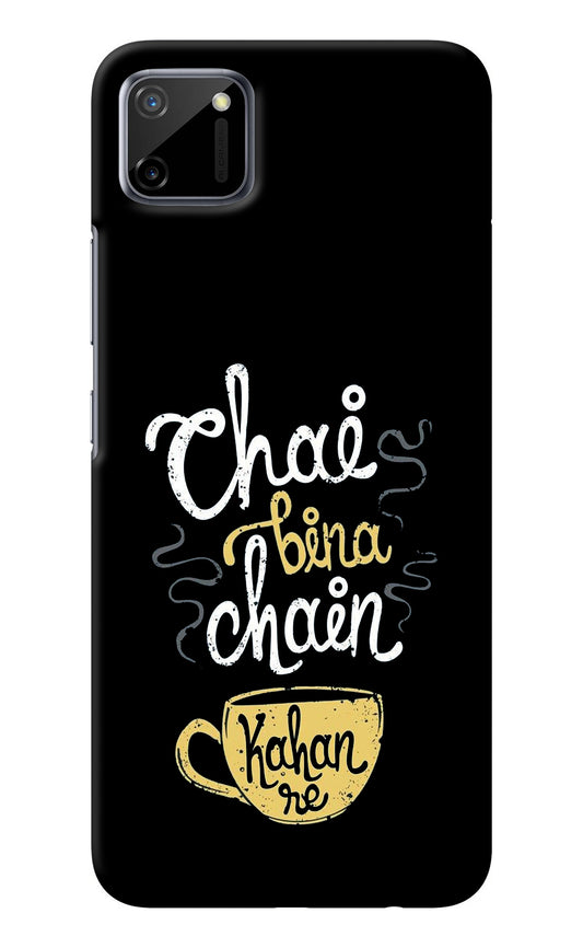 Chai Bina Chain Kaha Re Realme C11 2020 Back Cover