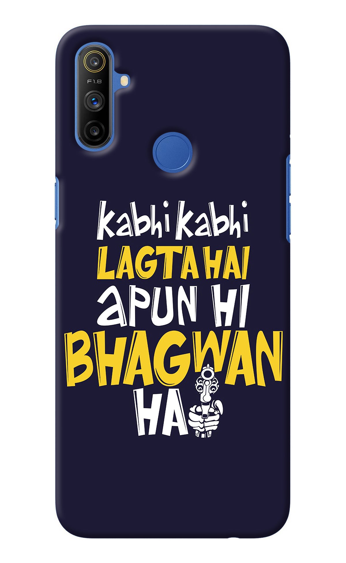 Kabhi Kabhi Lagta Hai Apun Hi Bhagwan Hai Realme Narzo 10A/20A Back Cover