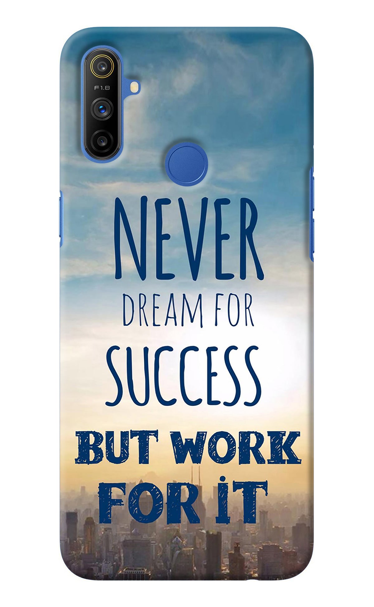 Never Dream For Success But Work For It Realme Narzo 10A/20A Back Cover