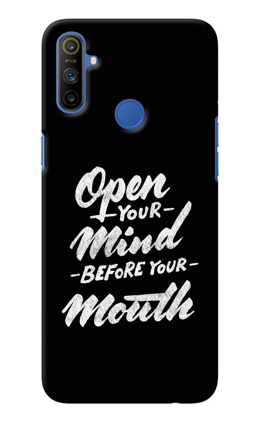 Open Your Mind Before Your Mouth Realme Narzo 10A/20A Back Cover