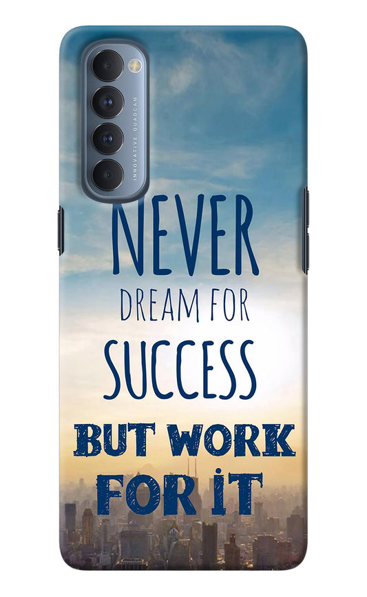 Never Dream For Success But Work For It Oppo Reno4 Pro Back Cover