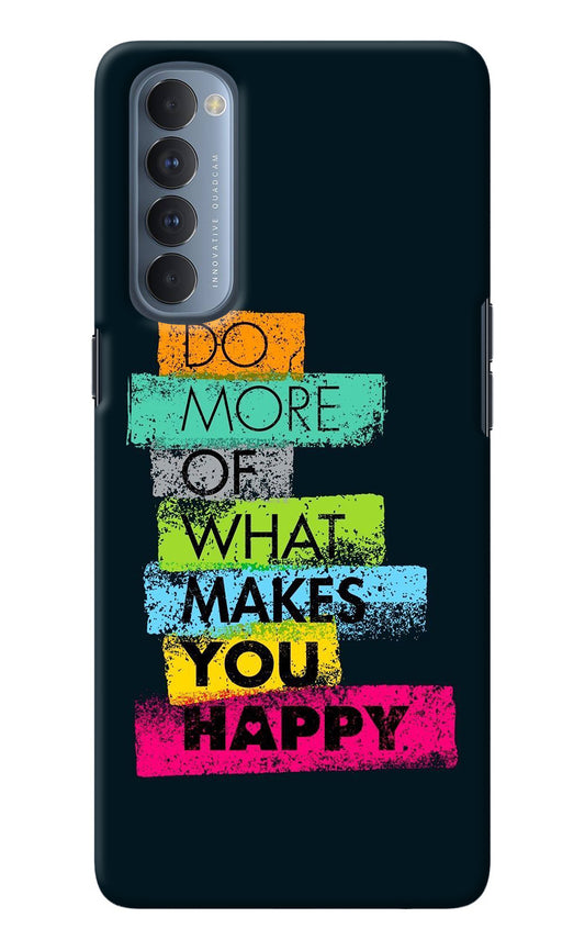 Do More Of What Makes You Happy Oppo Reno4 Pro Back Cover
