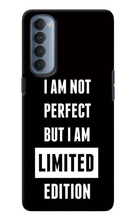 I Am Not Perfect But I Am Limited Edition Oppo Reno4 Pro Back Cover