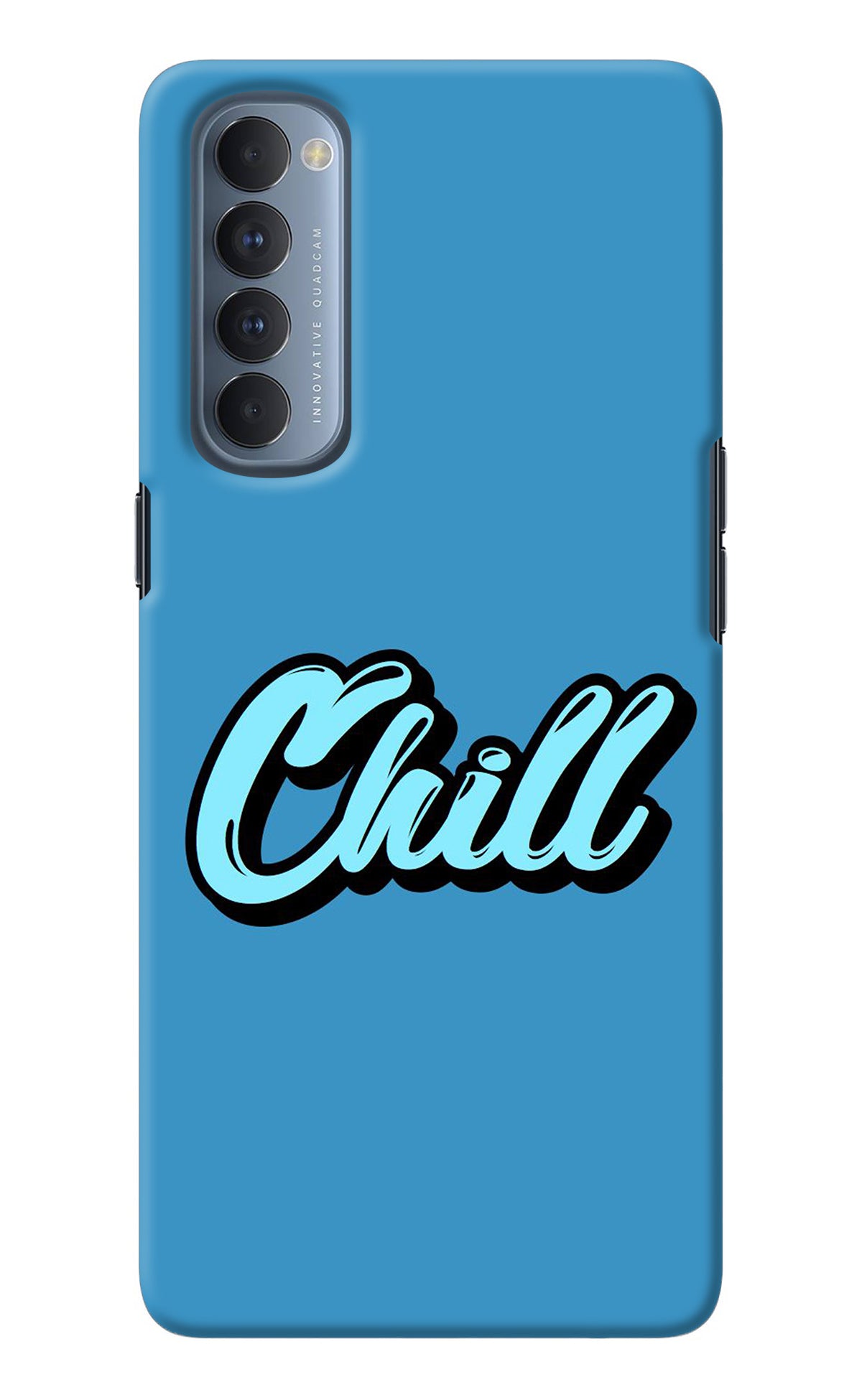 Chill Oppo Reno4 Pro Back Cover