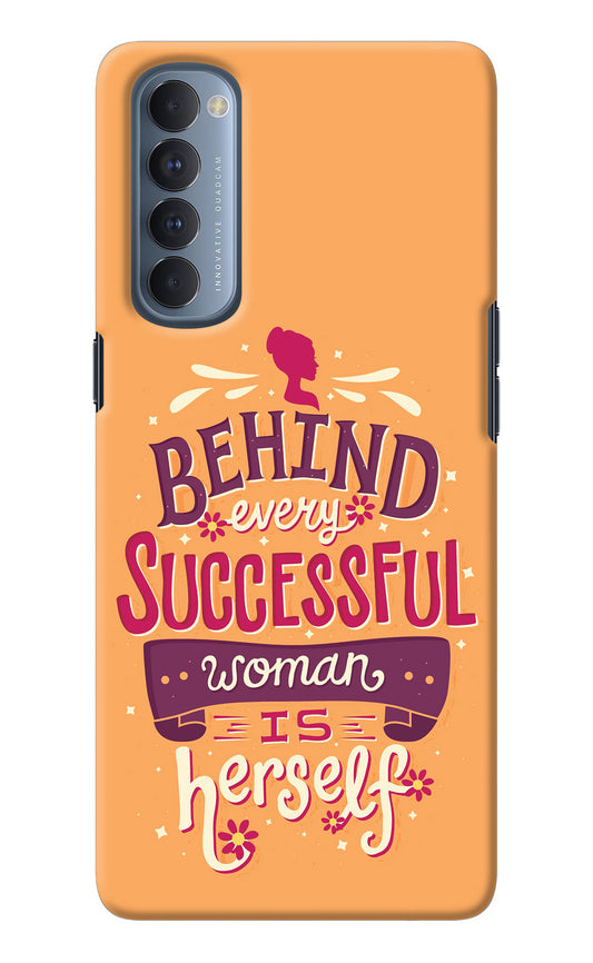 Behind Every Successful Woman There Is Herself Oppo Reno4 Pro Back Cover