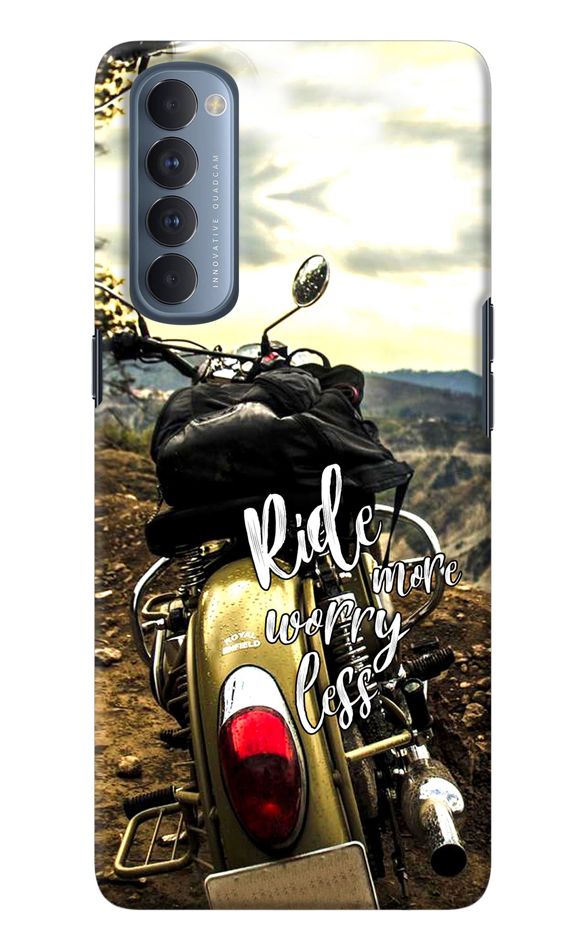 Ride More Worry Less Oppo Reno4 Pro Back Cover