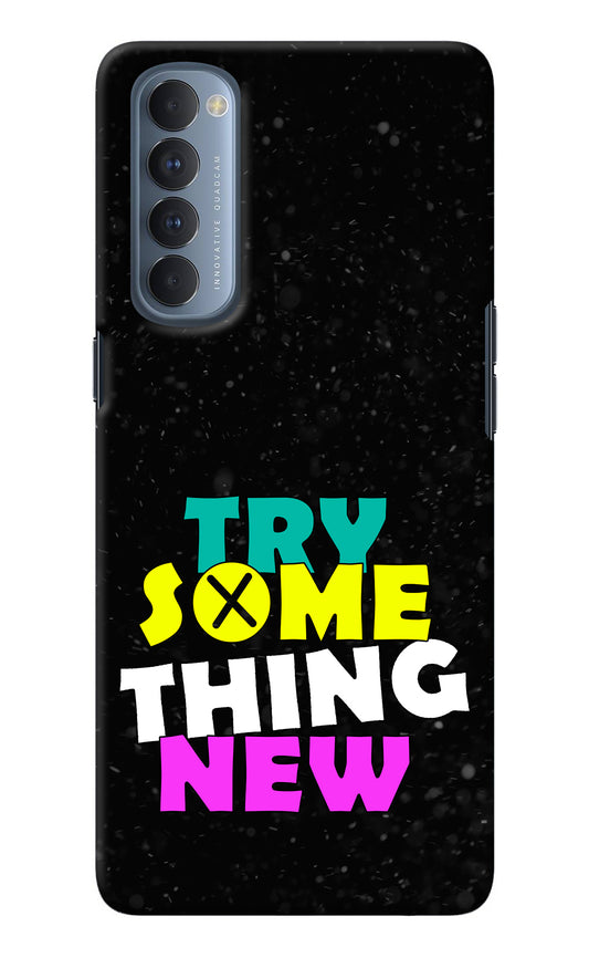 Try Something New Oppo Reno4 Pro Back Cover