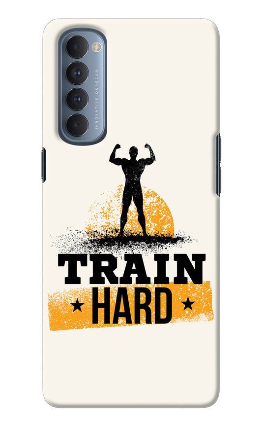 Train Hard Oppo Reno4 Pro Back Cover