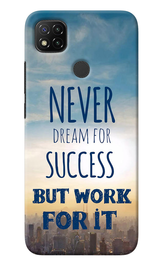 Never Dream For Success But Work For It Redmi 9 Back Cover