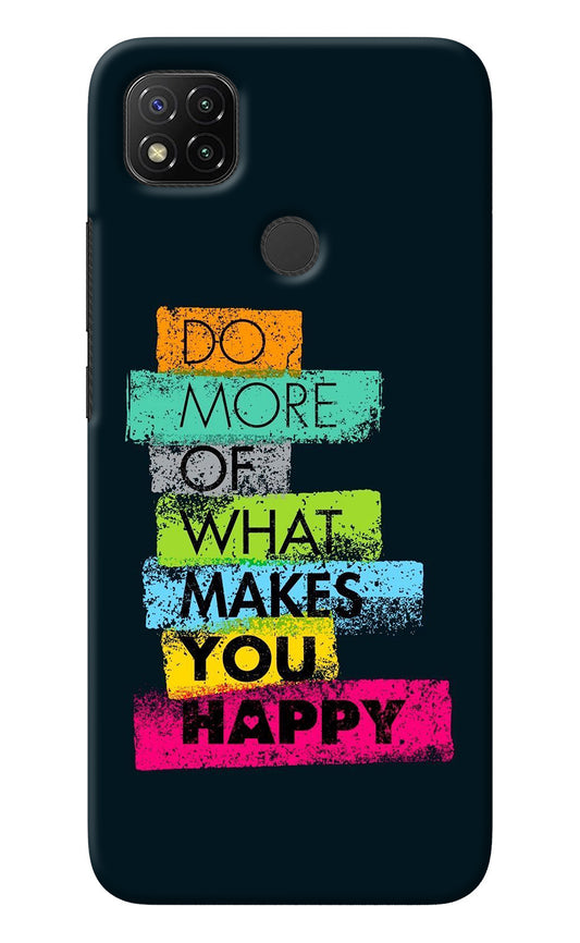 Do More Of What Makes You Happy Redmi 9 Back Cover