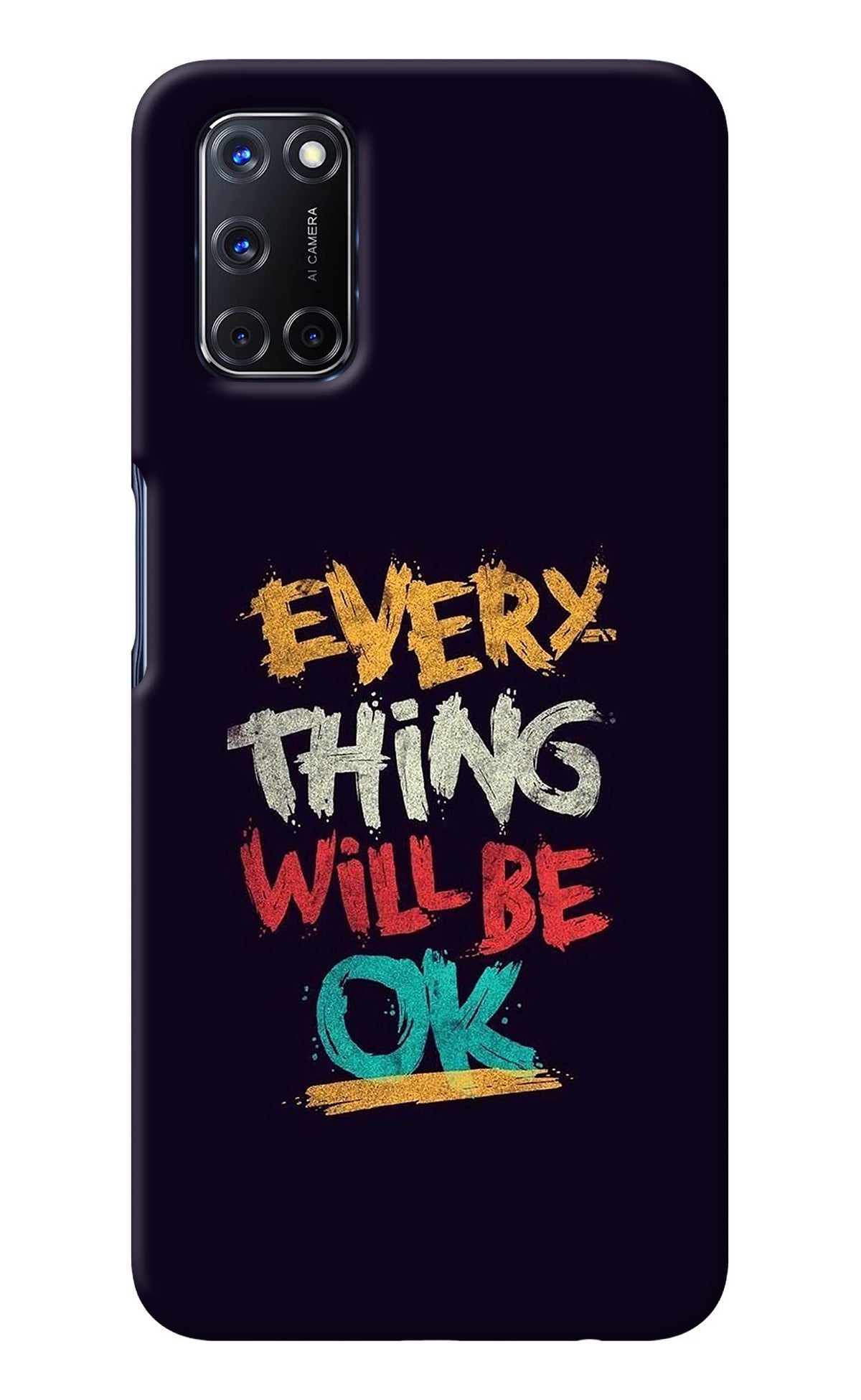 Everything Will Be Ok Oppo A52 Back Cover