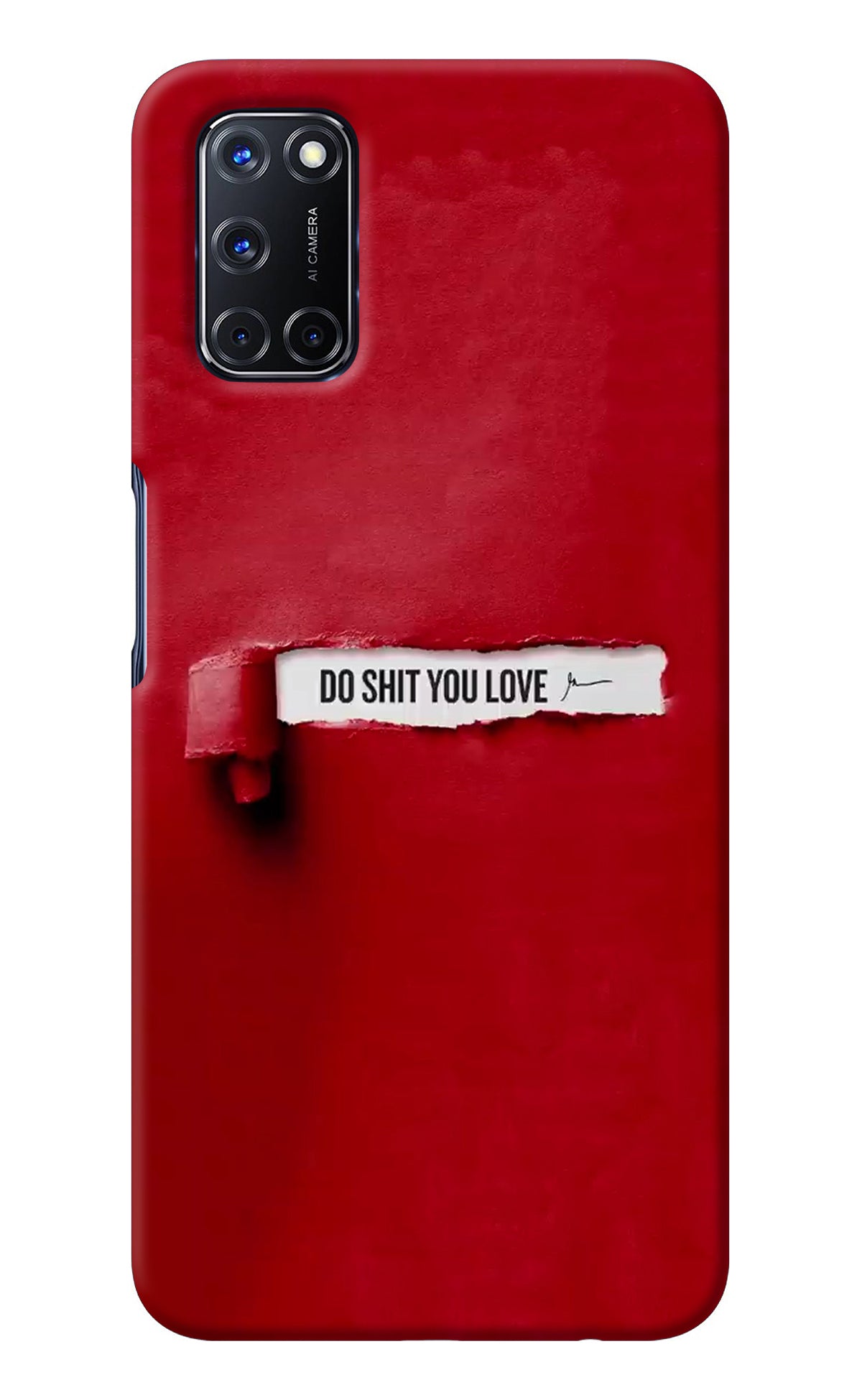 Do Shit You Love Oppo A52 Back Cover