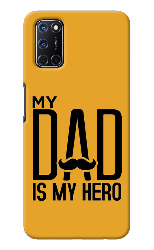 My Dad Is My Hero Oppo A52 Back Cover