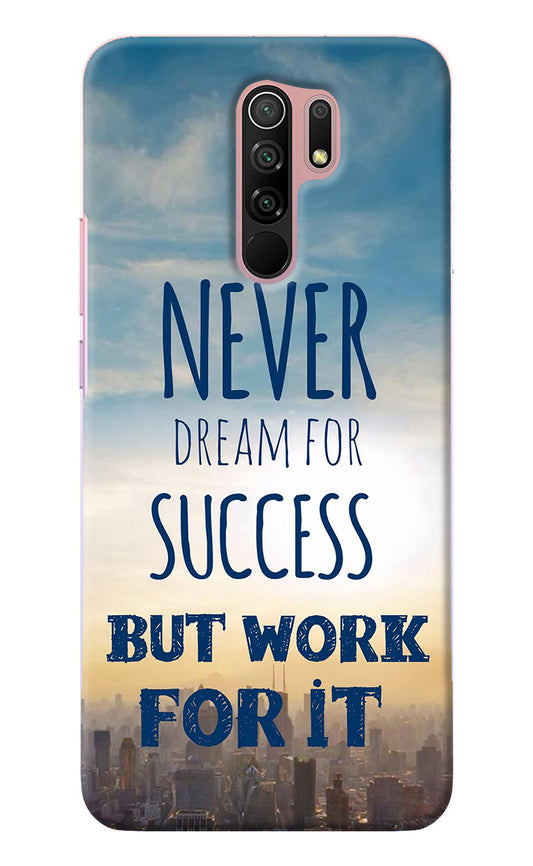 Never Dream For Success But Work For It Redmi 9 Prime/Poco M2/M2 reloaded Back Cover