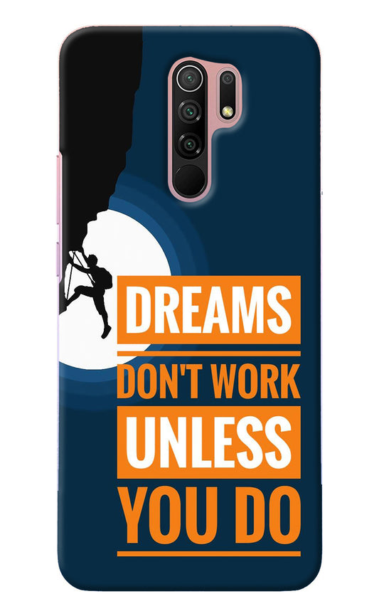 Dreams Don’T Work Unless You Do Redmi 9 Prime/Poco M2/M2 reloaded Back Cover
