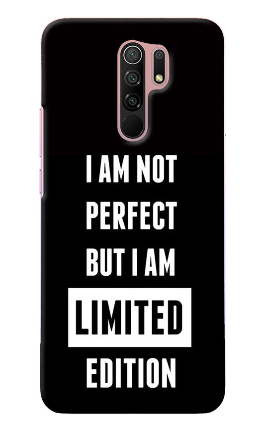 I Am Not Perfect But I Am Limited Edition Redmi 9 Prime/Poco M2/M2 reloaded Back Cover