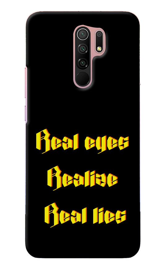 Real Eyes Realize Real Lies Redmi 9 Prime/Poco M2/M2 reloaded Back Cover