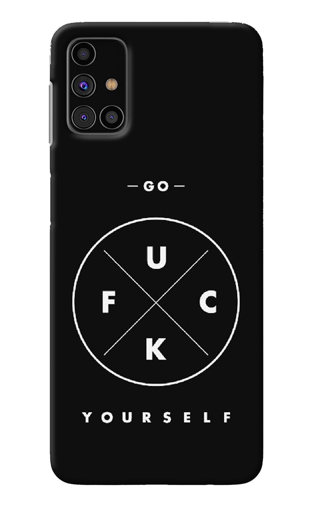 Go Fuck Yourself Samsung M31s Back Cover